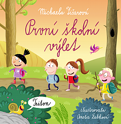 Michaela Fišarová: První školní výlet (obálka)