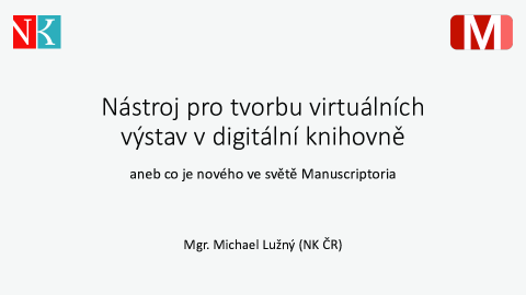 Nástroj pro tvorbu virtuálních výstav v digitální knihovně anebo co je nového ve světě Manuscriptoria