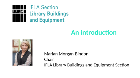 IFLA Section Library Buildings and Equipment: An introduction