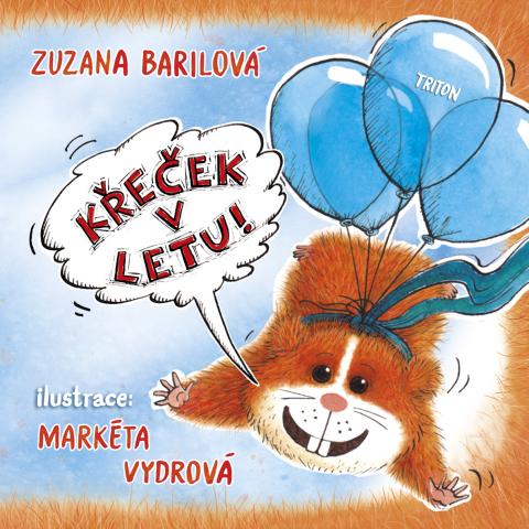 Zuzana Barilová: Křeček v letu (obálka)