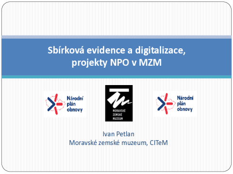 Sbírková evidence a digitalizace, projekty NPO v MZM