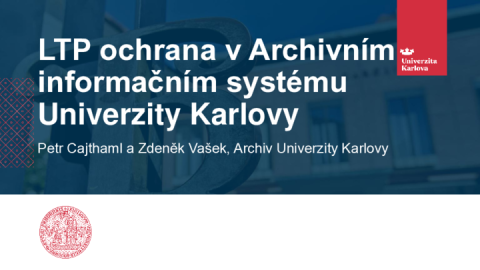 LTP ochrana v Archivním informačním systému Univerzity Karlovy