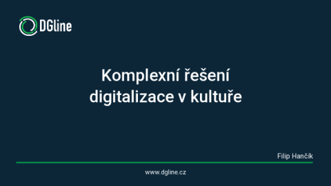 Komplexní řešení digitalizace v kultuře